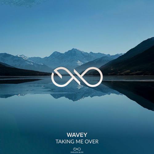 Wavey - Taking Over