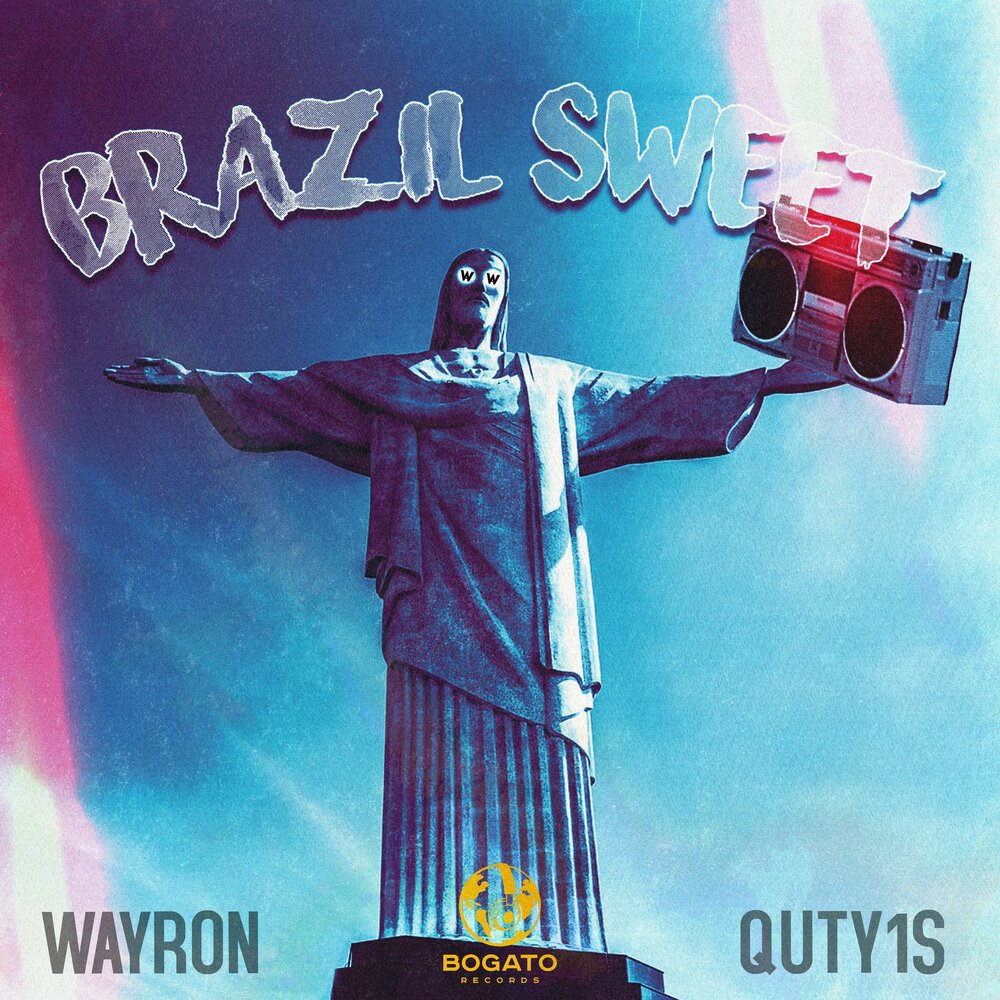 WAYRON, Quty1s - Brazil Sweet