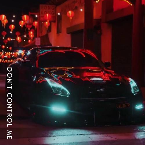 Wayx - Don't Control Me