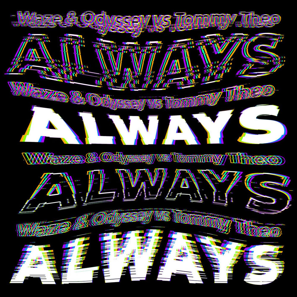 Always - Waze & Odyssey, George Michael, Mary J. Blige & Tommy Theo