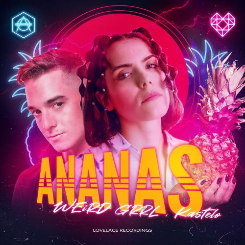 WEiRD GRRL feat. Kastelo - Ananas