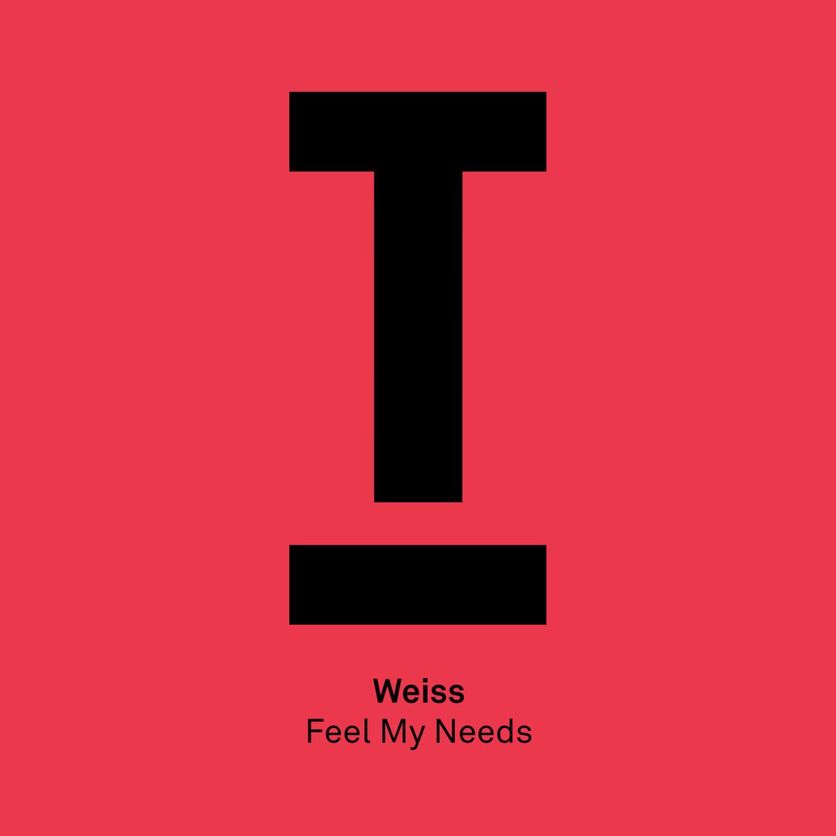 Feel My Needs (Radio Edit) - WEISS