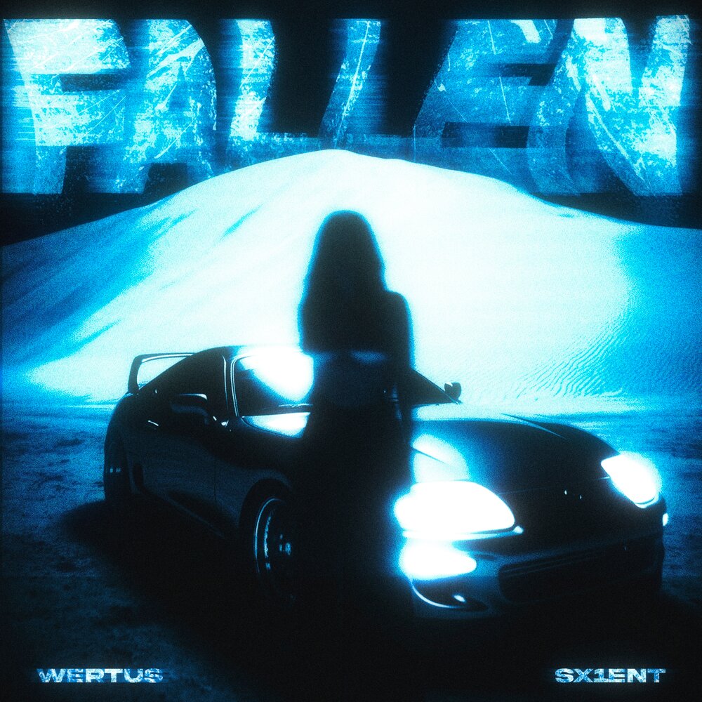 FALLEN - WERTUS, SX1ENT