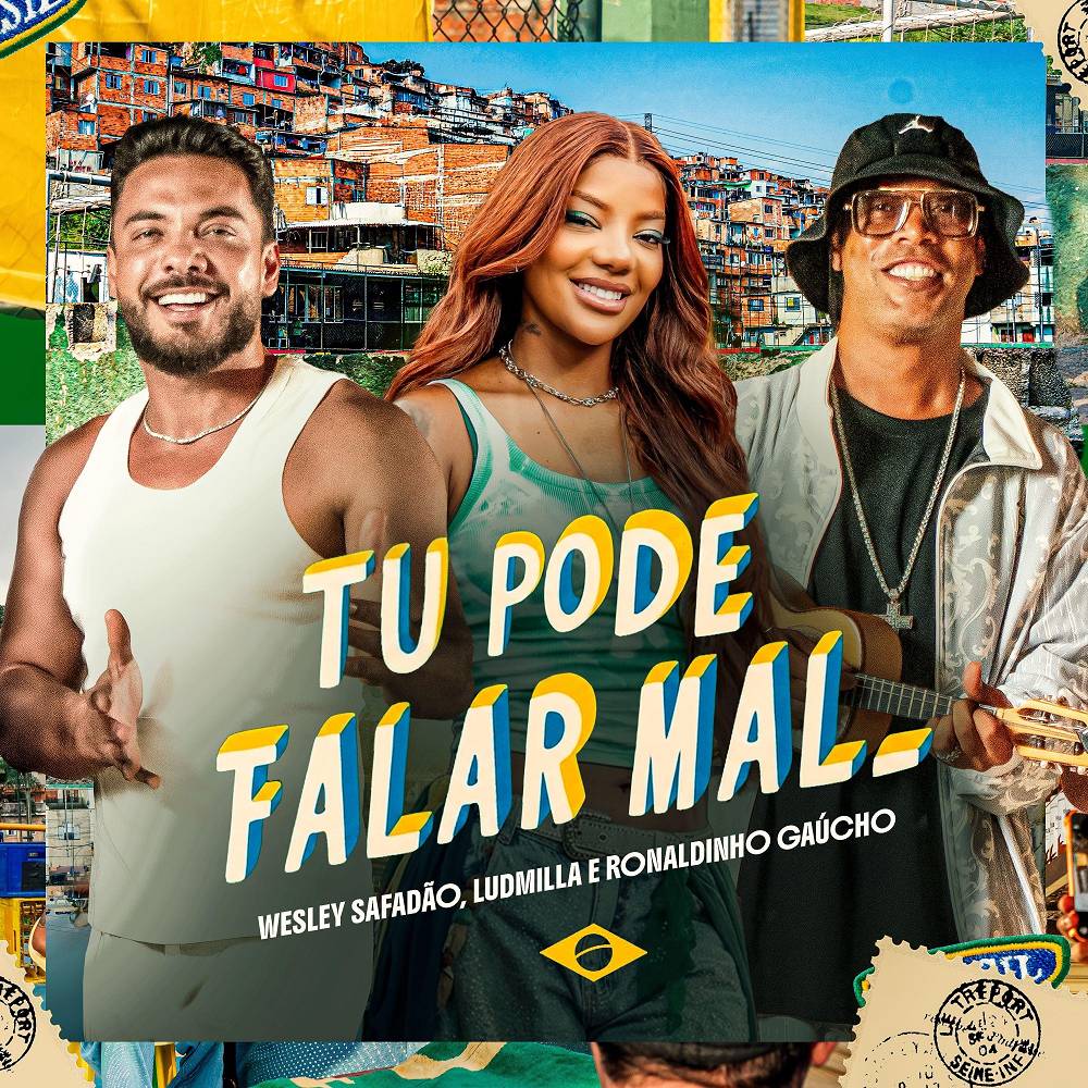 Wesley Safadão & Ronaldinho Gaúcho & LUDMILLA - Tu Pode Falar Mal