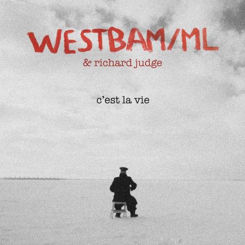 Westbam & Richard Judge - C'est La Vie