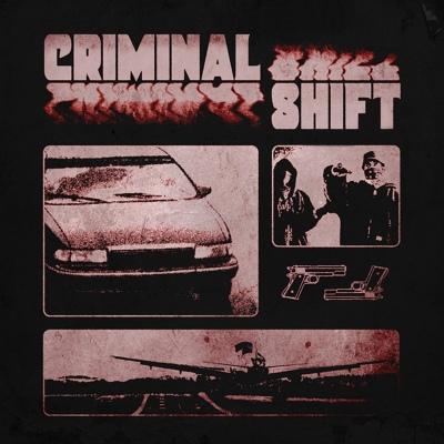 WESTLIBERTY'S - Criminal Shift