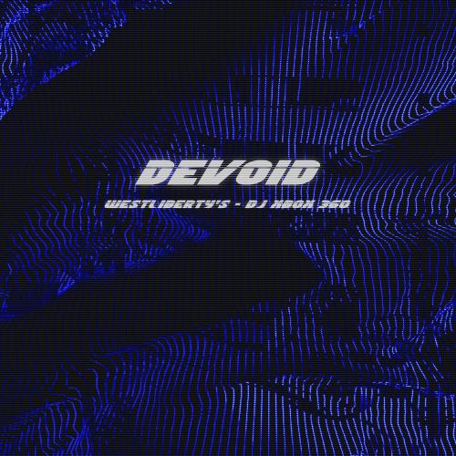 WESTLIBERTY'S, DJ XBOX360 - Devoid