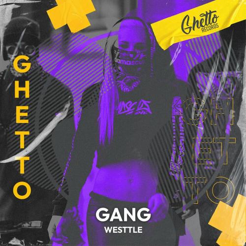 Westtle - Gang