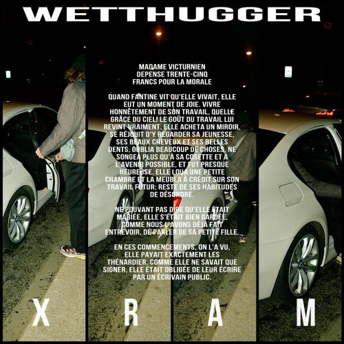 wetthugger - Xram