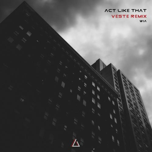 Where Its ATT - Act Like That (Veste Remix)