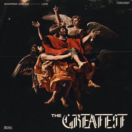 Whipped Cream & LICK - The Greatest