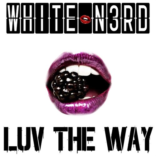 Luv The Way - White N3rd
