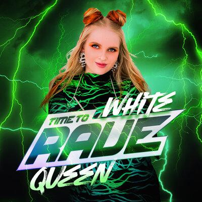Time to Rave - White Queen