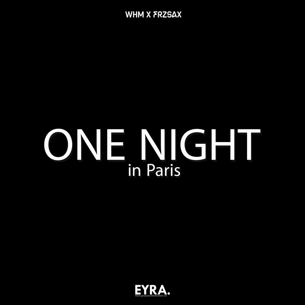 One Night in Paris - WHM, FrzSax