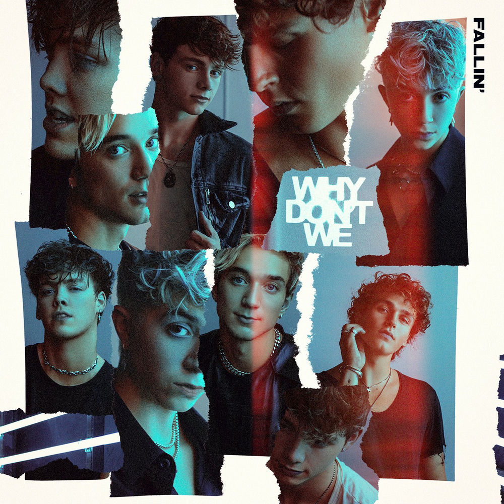 Fallin’ (Adrenaline) - Why Don't We
