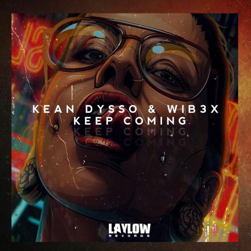 Keep Coming - WIB3X feat. KEAN DYSSO