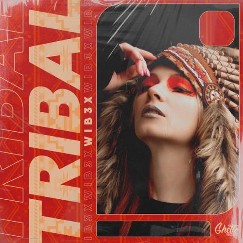 WIB3X, Ghetto - Tribal