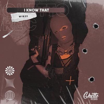 WIB3X - I Know That