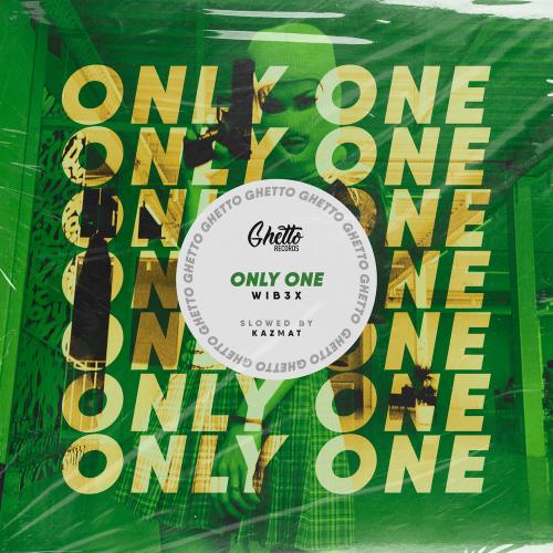 WIB3X & KAZMAT - Only One (Slowed By Kazmat)