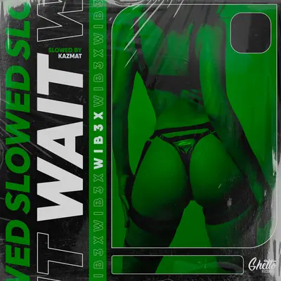 Wait Slowed by KAZMAT - WIB3X, KAZMAT