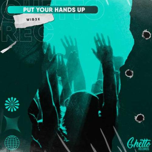 WIB3X - Put Your Hands Up