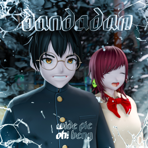 DANDADAN - WIDE PIE, oh! beny