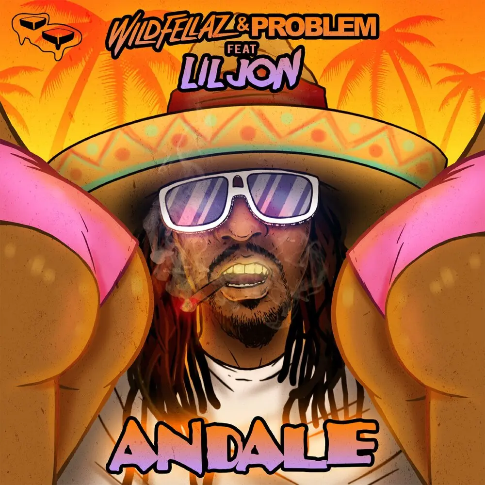 Andale (feat. Lil Jon) - WILDFELLAZ, Problem, Lil Jon