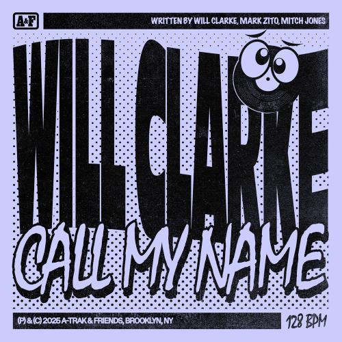 Will Clarke - Call My Name