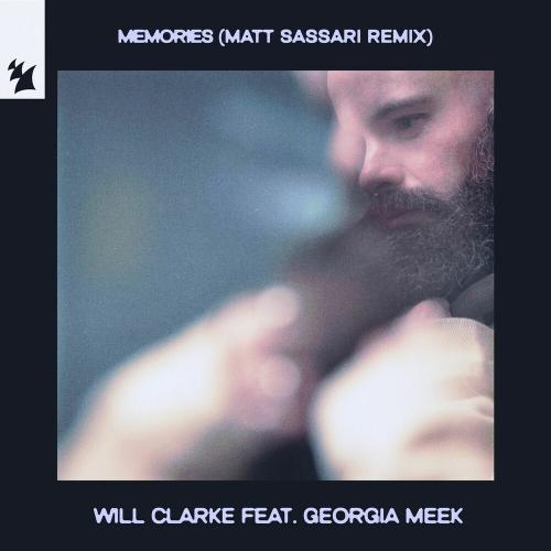 Will Clarke feat. Georgia Meek - Memories (Matt Sassari Remix)
