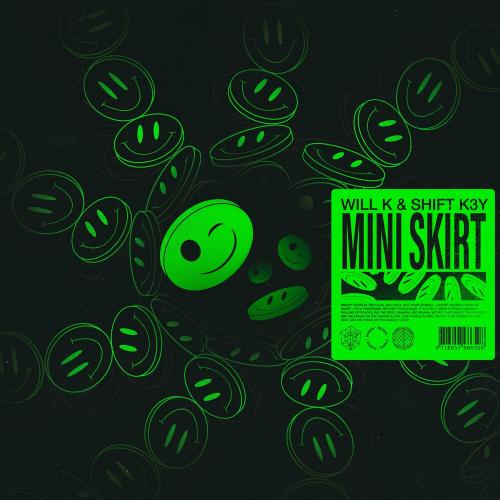 Will K feat. Shift K3Y - Mini Skirt
