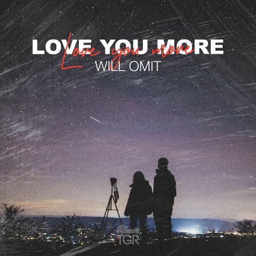 Love You More - Will Omit
