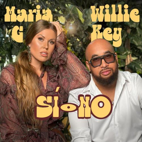Willie Key, Maria G - Sí o No