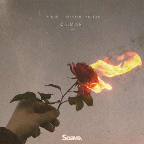 Calcine - Wills feat. Hanging Valleys