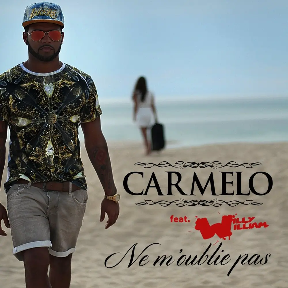 Ne m'oublie pas (Club Extended) - Willy William, Carmelo