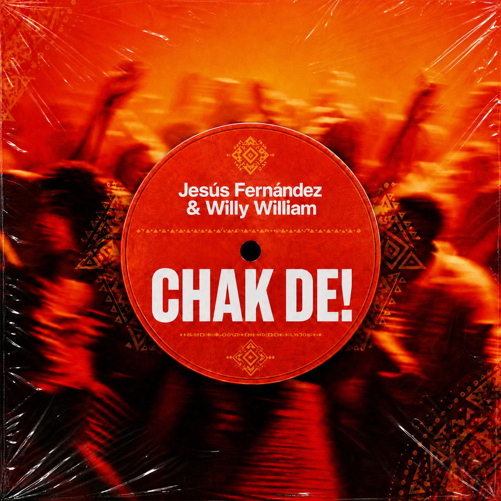 Chak De! (Extended) - Willy William & Jesus Fernandez