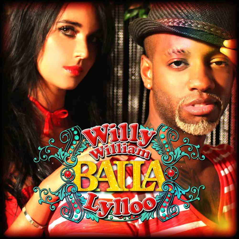 Baila (Radio Edit Us) - Willy William, Lylloo