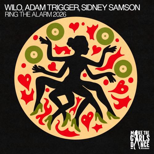 WILO, Adam Trigger & Sidney Samson - Ring The Alarm 2026
