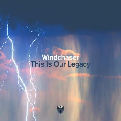 Windchaser - This Is Our Legacy