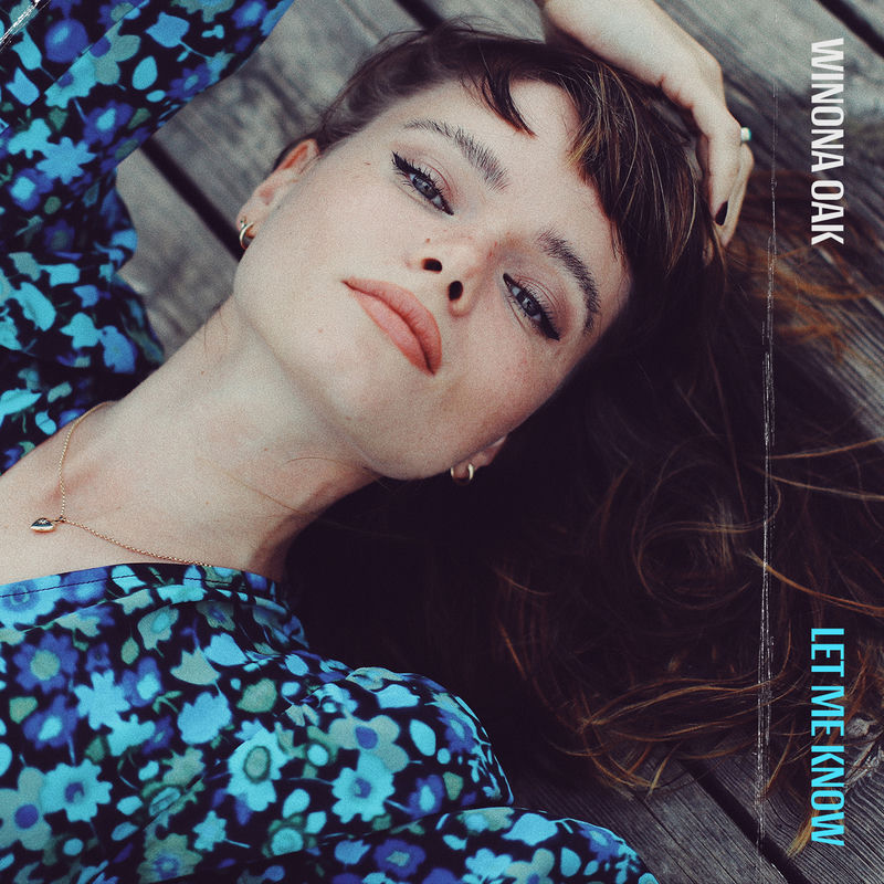 Let Me Know - Winona Oak
