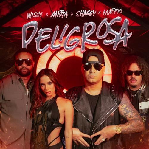 Wisin feat. Anitta & Shaggy feat. Maffio - Peligrosa