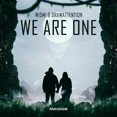 Wismi feat. DRAWATTENTION - We Are One