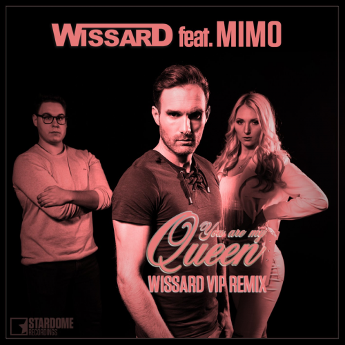 You Are My Queen (Wissard Vip Remix) - WISSARD feat. Mimo