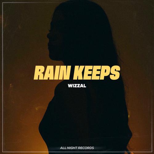 Wizzal - Rain Keeps