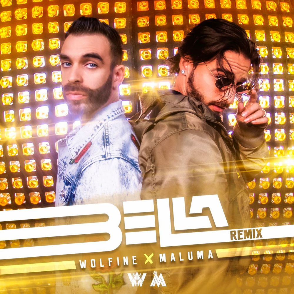 Bella (Remix) - Wolfine & Maluma