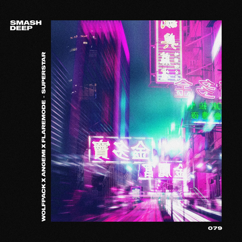 Wolfpack & Angemi & Flaremode - Superstar