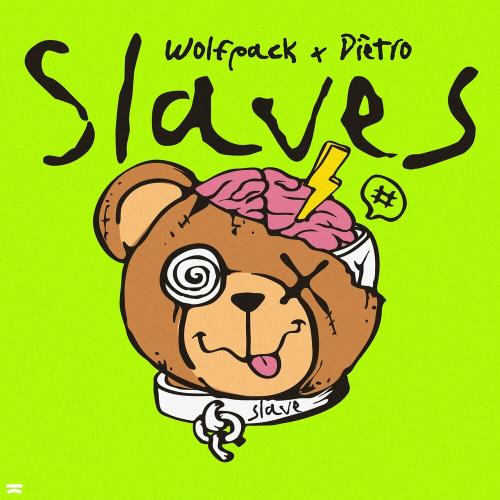 Wolfpack feat. Dietro - Slaves
