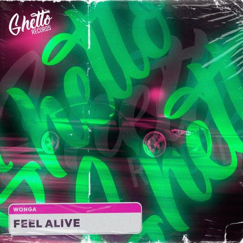 Feel Alive - Wonga