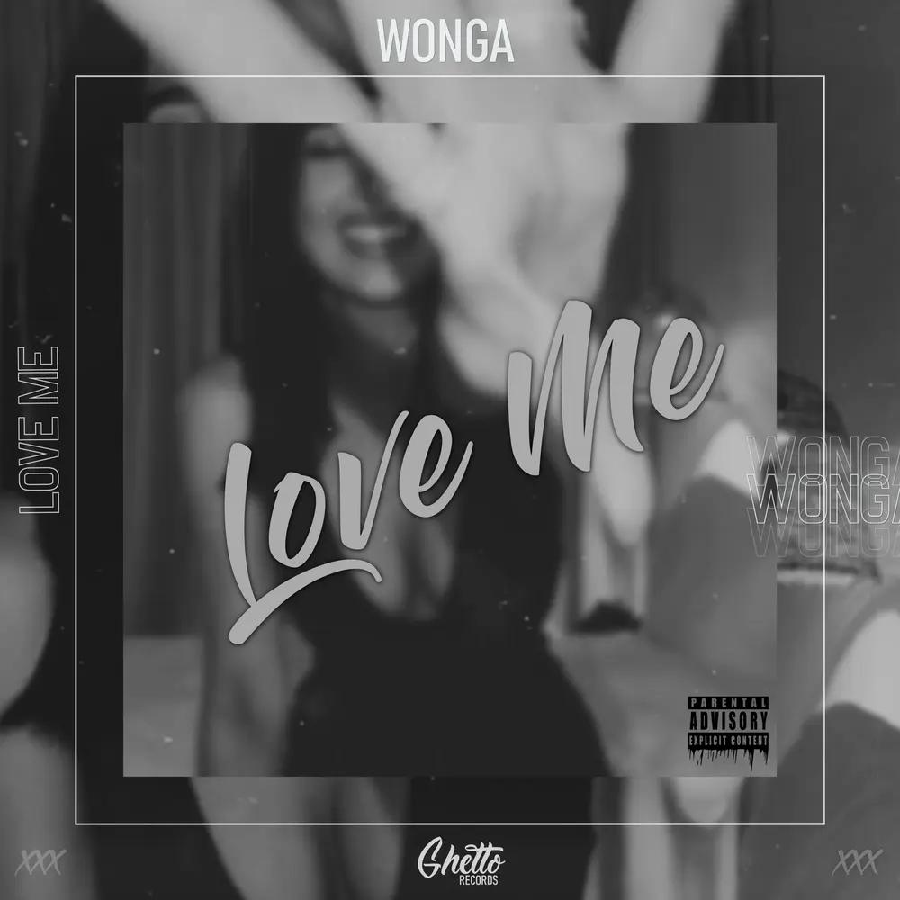 Love Me - Wonga