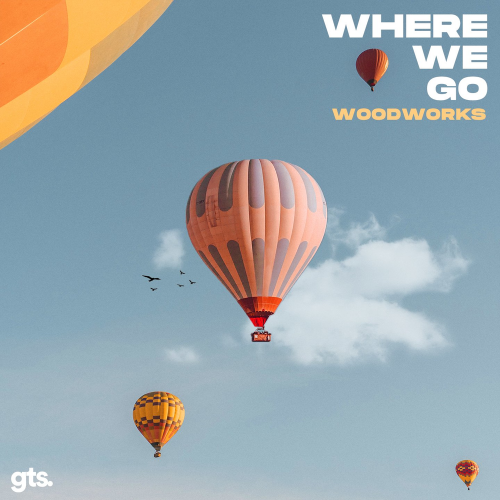 Woodworks - Where We Go