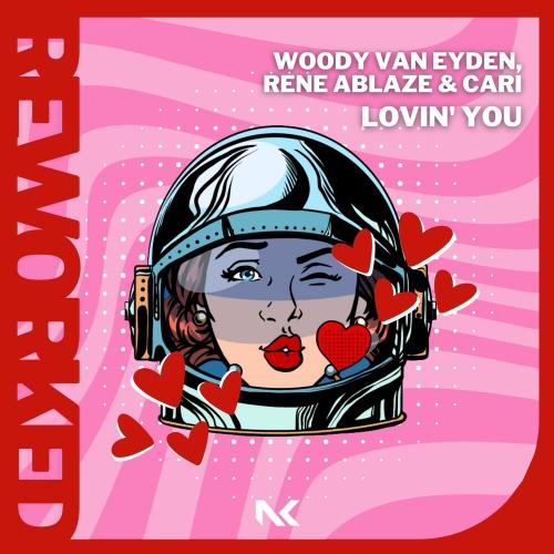 Woody Van Eyden, Rene Ablaze & Cari - Lovin' You (Gambrita Remix)